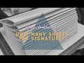 HOW MANY SHEETS PER SIGNATURE | #FANFICBOOKBINDING