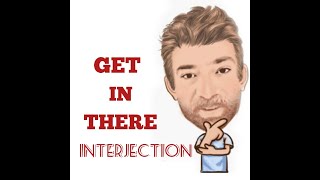 English Tutor Nick P Interjection (62) Get in There