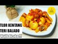 TELOR KENTANG BALADO + IKAN ASIN COCOK UNTUK MENU SEHARI-HARI