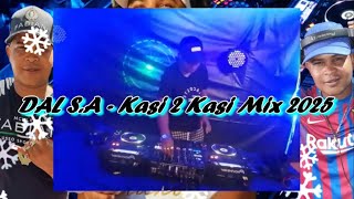 DAL S.A - Kasi 2 Kasi Mix 2025 [Steek Saam] Die Doring [Northern Cape No.1]