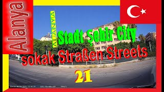 #Alanya #Stadt #Şehir#City #sokak#Straßen #Streets 21