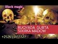 ruqyada gubta sixirka madow black magic