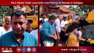 MLA Kedar Naik Launches Hot Mixing of Roads in Saligao