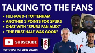 TALKING TO THE FANS: Fulham 0-1 Tottenham "First Half Was Good But Fulham Had More Energy Than Us"