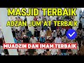 COBA DENGARKAN ‼️ADZAN DAN IMAM TERBAIK DI MASJID AL MUTTAQIEN