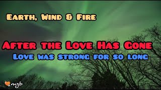 After The Love is Gone lyrics official 2022 ~ Earth Wind & Fire tribute
