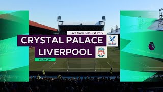 Crystal Palace vs Liverpool | Premier League 19 December 2020 Gameplay