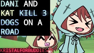 Dani and Kat kill 3 dogs ( #budsforbuddies )