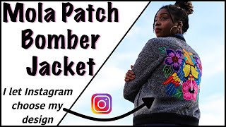 I let Instagram Choose My Jacket Design! | Mola Patch Bomber Jacket