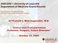 UofL Dept. of Medicine Grand Rounds: Dr. Sri Prakash Mokshagundam