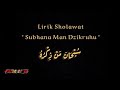 Subhana Man Dzikruhu Lirik Az Zahir