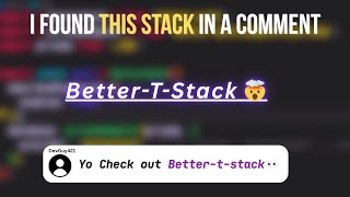 I Found This New Stack in a COMMENT… Better-T-Stack 🤯