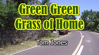 Green Green Grass of Home - (Karaoke Version) - by Tom Jones