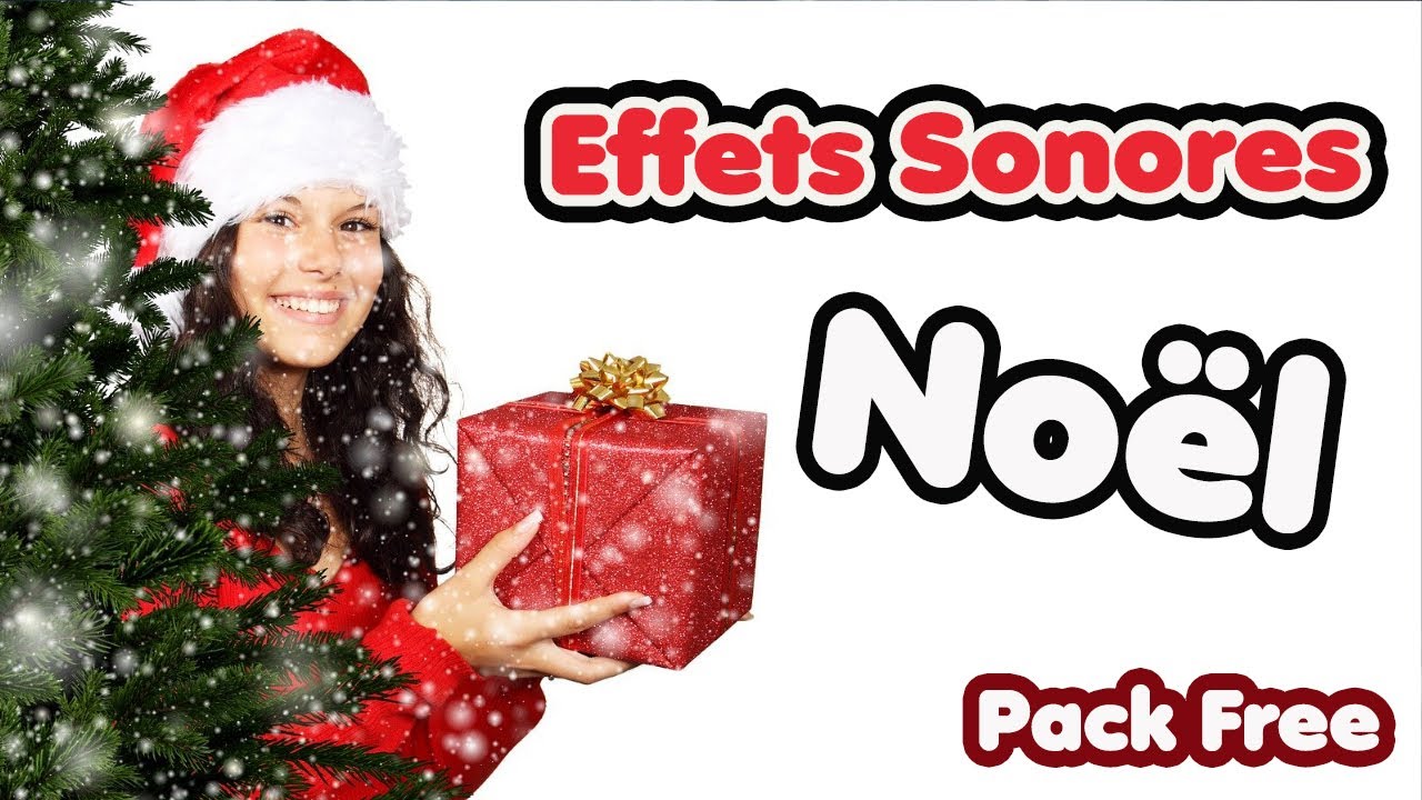 🎅 Pack Bruitages Noël 🎅(effets Sonores) 🔊Free - YouTube