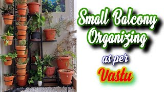 Small Balcony Organizing as per Vastu I   చిన్న బాల్కనీ సెటప్ as per  వాస్తు