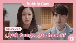 [#BubbleGum] Ep.7-07 | ¿Qué tengo que hacer? | #EntretenimientoKoreano