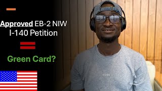 Approved EB-2 NIW I-140 is GREEN CARD? #eb2niw #greencard #internationalstudents