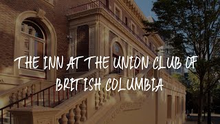 The Inn at the Union Club of British Columbia Review - Victoria , Canada