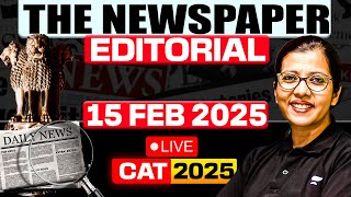 Newspaper Editorial 15th FEB | Best CAT 2025 RC Sources \u0026 Reading Comprehension Tips!