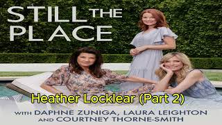 Heather Locklear (Part 2) | Still The Place