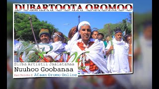 Dubartiin Amaana rabbiiti | Sirba Artist Nuuhoo Goobanaa Suuraalee dubartoota keenyaatiin midhaage