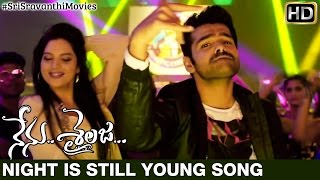 Nenu Sailaja Telugu Movie Songs | Night Is Still Young Song Trailer | Ram | Keerthi Suresh | DSP