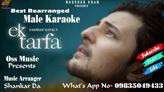 Ek Tarfa/Letest Male Karaoke/Music Arranger-Shankar Da/Oss Music/09835049433