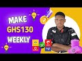 MAKE GHS130 WEEKLY - How to make money online in Ghana