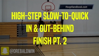 High-Step Slow-to-Quick In & Out-Behind Finish Pt. 2 | Dre Baldwin