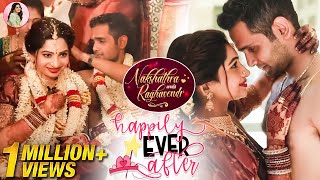 Happily Ever After🥳 | Nakshathra Weds Raghav | #NakshufoundherRagha