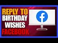 How To Reply To All Birthday Wishes On Facebook Timeline | Daily Tech Tutor