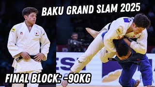 Final Block -90Kg | Baku Grand Slam