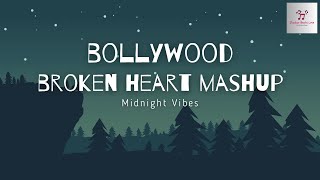 Broken Heart (Mashup) | Jhankar Beats Love