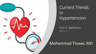 Current Trends in Hypertension. Part 1. Definition, Prevalence, Goal, and Measurement