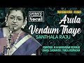 Arula Vendum Thaye | Saramathi | Santhala Raju | Navarathri Festival 2022 Live