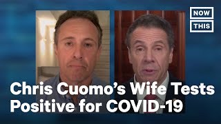 Chris Cuomo Reveals Wife Cristina Tested Positive for COVID-19 | NowThis