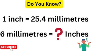 1 inch =25.4 | Understand The Concept