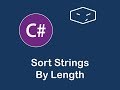 sort strings by length in c#