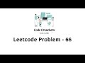 LeetCode 66 Plus One Solution Explained - C++