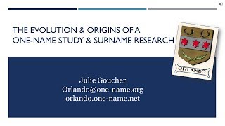 Evolution of a One-Name Study & Surname Research (Guild of One-Name Studies)