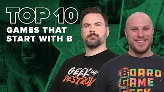 10 המשחקים המובילים שמתחילים ב-B - BGG Top 10 עם The Brothers Murph