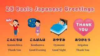 [LEARN JAPANESE] 25 BASIC JAPANESE GREETINGS 👋