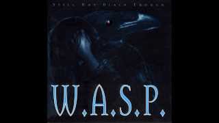 Wasp - Still Not Black Enough Full Album