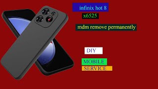 X6525 INFINIX  SMART 8 MDM REMOVE PERMANENT