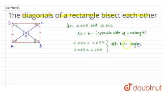 The diagonals of a rectangle bisect each other | 9 | RECTILINEAR FIGURES | MATHS | ICSE | Doubtn...