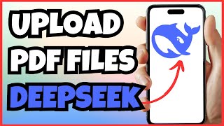 How To Upload PDFs to DeepSeek AI Effortlessly | Complete Step-by-Step Guide!