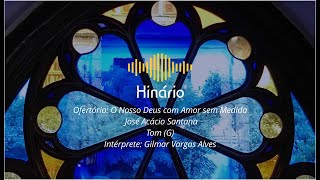 Canto de Ofertório - O Nosso Deus com Amor sem Medida