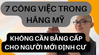 7 Nghề Trong Hãng Xưởng Ở Mỹ Phù Hợp Cho Người Mới Định Cư | Cuộc Sống Mỹ