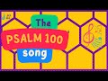 The Psalm 100 song (Joshua Kids Club with Polly)