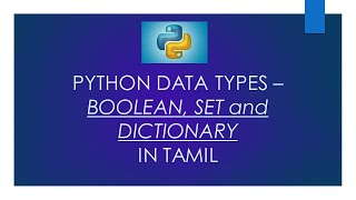 Python Boolean, Set and Dictionary Datatypes in Tamil